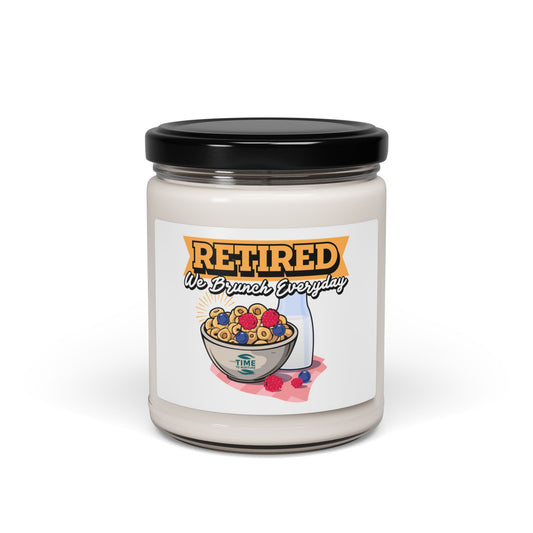 "Retired, We Brunch Everyday" Scented Soy Candle – 9oz Amber Jar with Natural Soy Wax Blend, Cotton Wick, and Cozy Aromatic Scents for Relaxation and Ambiance