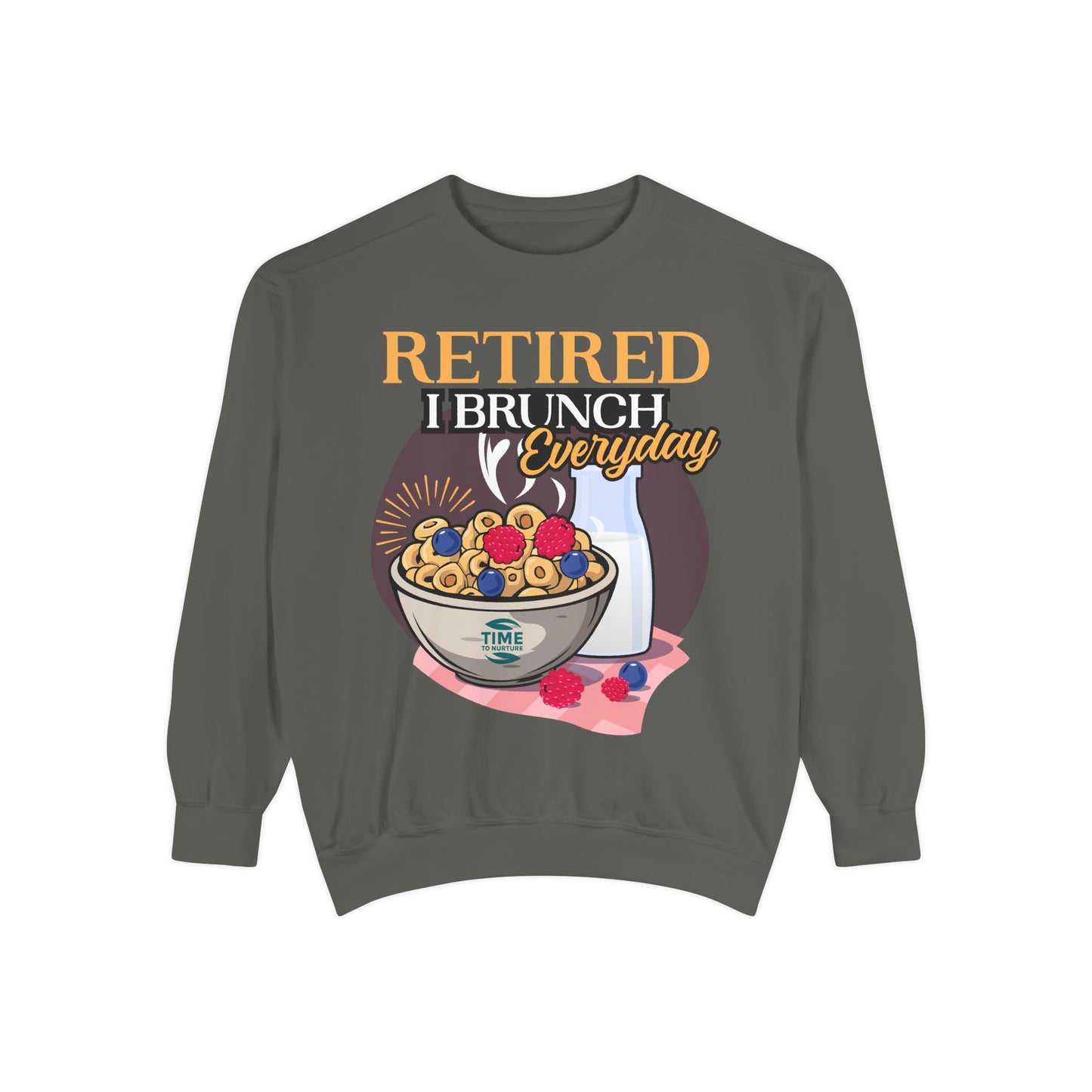 "Retired, I Brunch Every Day" Unisex Sweatshirt – Comfortable and Stylish Pullover for Retirees Who Love Relaxing and Brunching, Perfect for Casual Days at Home or Out with Friends.