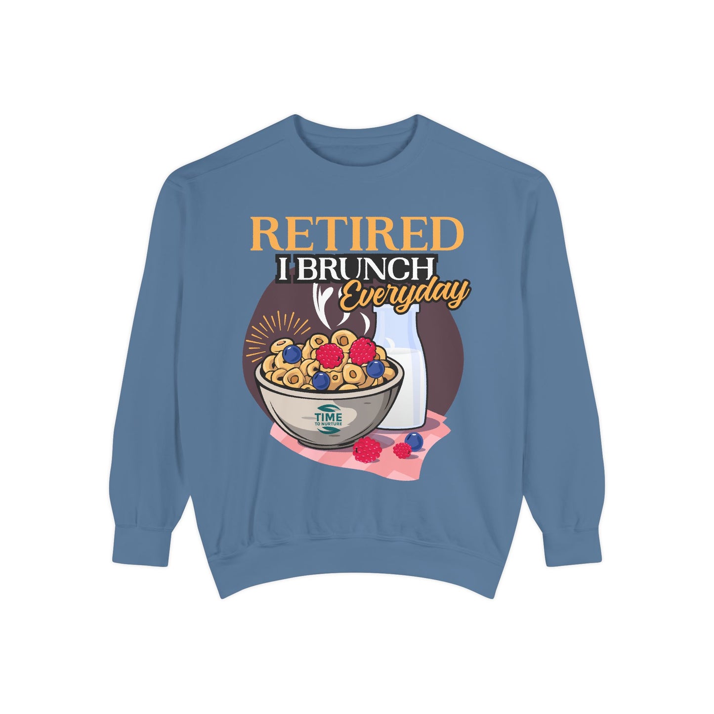 "Retired, I Brunch Every Day" Unisex Sweatshirt – Comfortable and Stylish Pullover for Retirees Who Love Relaxing and Brunching, Perfect for Casual Days at Home or Out with Friends.